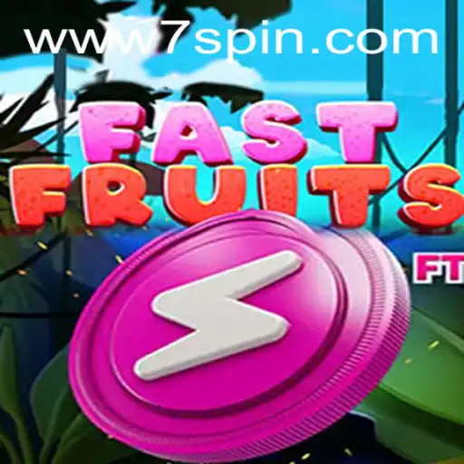 FastFruits and the Rise of 7SPIN: A Fresh Take on Gaming