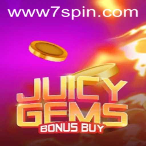 Dive into the World of JuicyGemsBonusBuy with 7SPIN