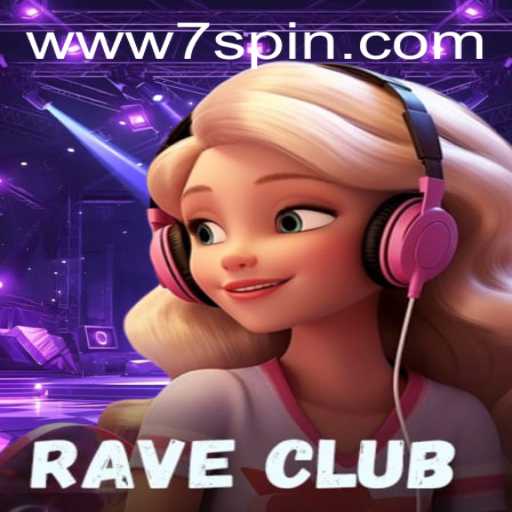 Unveiling RaveClub and the Thrills of 7SPIN