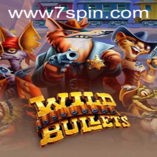 WildBullets: An Exciting Adventure into the World of 7SPIN